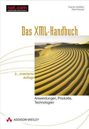 Bild des Verkufers fr Das XML-Handbuch . Anwendungen, Produkte, Technologien (net.com) zum Verkauf von Gerald Wollermann