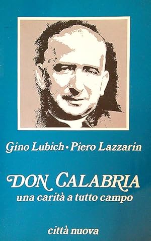 Seller image for Don Calabria. Una carita' a tutto campo for sale by Librodifaccia