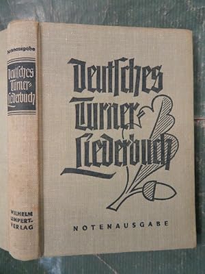 Bild des Verkufers fr Deutsches Turner- Liederbuch - Notenausgabe zum Verkauf von Buchantiquariat Uwe Sticht, Einzelunter.