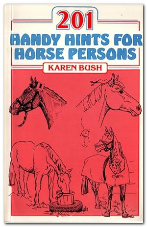 Imagen del vendedor de 201 Handy Hints For Horse Persons a la venta por Darkwood Online T/A BooksinBulgaria
