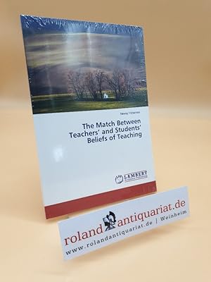 Bild des Verkufers fr The Match Between Teachers  and Students  Beliefs of Teaching zum Verkauf von Roland Antiquariat UG haftungsbeschrnkt