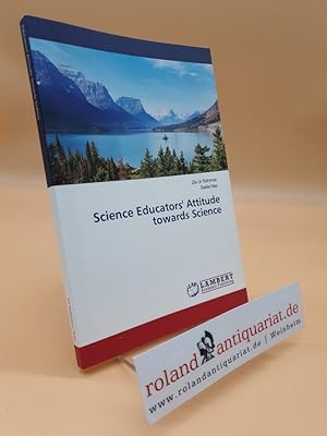 Seller image for Science Educators' Attitude towards Science for sale by Roland Antiquariat UG haftungsbeschrnkt