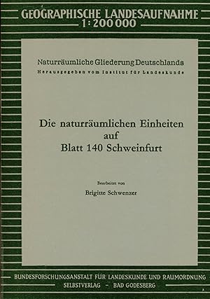 Immagine del venditore per Die naturrumlichen Einheiten auf Blatt 140 Schweinfurt (Geographische Landesaufnahme 1 : 200.000) venduto da Paderbuch e.Kfm. Inh. Ralf R. Eichmann