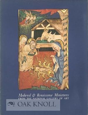 Seller image for MEDIEVAL & RENAISSANCE MINIATURES FROM THE NATIONAL GALLERY OF ART for sale by Oak Knoll Books, ABAA, ILAB