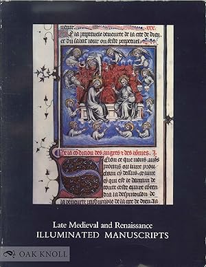 Imagen del vendedor de LATE MEDIEVAL AND RENAISSANCE ILLUMINATED MANUSCRIPTS, 1350 - 1525, IN THE HOUGHTON LIBRARY a la venta por Oak Knoll Books, ABAA, ILAB