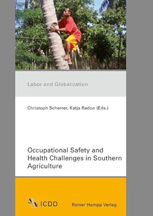 Bild des Verkufers fr Occupational Safety and Health Challenges in Southern Agriculture (Labor and Globalization) zum Verkauf von Rheinberg-Buch Andreas Meier eK