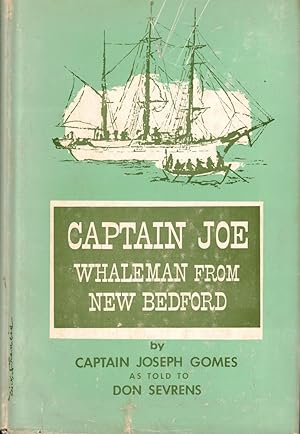 Captain Joe: Whaleman From New Bedford