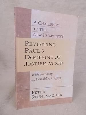 Bild des Verkufers fr REVISITING PAUL'S DOCTRINE OF JUSTIFICATION: A CHALLENGE OF THE NEW PERSPECTIVE zum Verkauf von Gage Postal Books