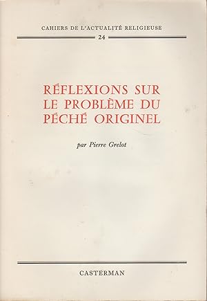 REFLEXIONS SUR LE PROBLEME DU PECHE ORIGINEL