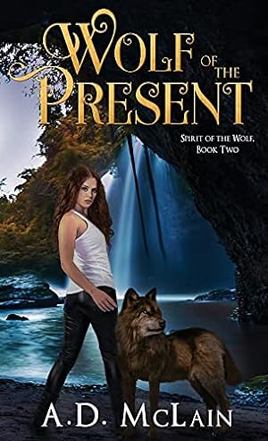 Imagen del vendedor de Wolf Of The Present (Spirit of the Wolf) a la venta por Redux Books