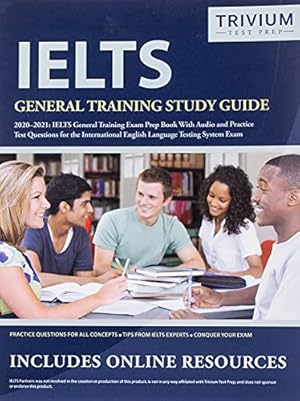 Seller image for IELTS General Training Study Guide 2020-2021: IELTS General Training Exam Prep Book with Audio and Practice Test Questions for the International English Language Testing System Exam for sale by Redux Books
