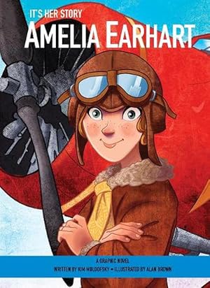 Immagine del venditore per It's Her Story Amelia Earhart A Graphic Novel (Hardcover) venduto da Grand Eagle Retail