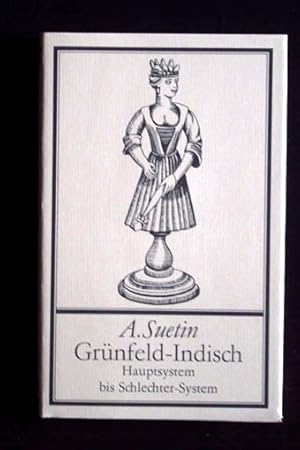 Grünfeld-Indisch. Hauptsystem bis Schlechter-System.