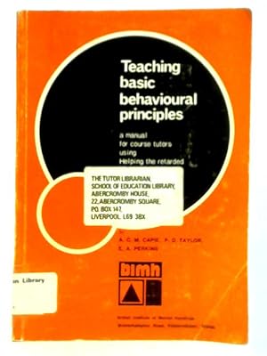 Bild des Verkufers fr Teaching Basic Behavioural Principles zum Verkauf von World of Rare Books