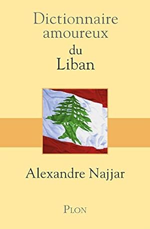 Bild des Verkufers fr Dictionnaire Amoureux du Liban zum Verkauf von WeBuyBooks