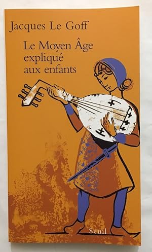 Immagine del venditore per Le Moyen Age expliqu aux enfants venduto da librairie philippe arnaiz