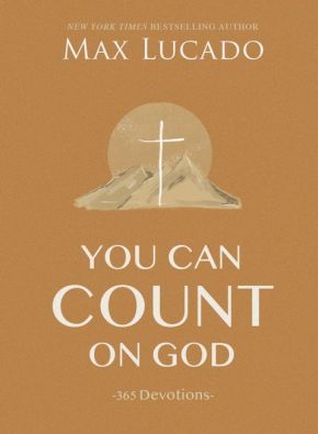 You Can Count on God: 365 Devotions