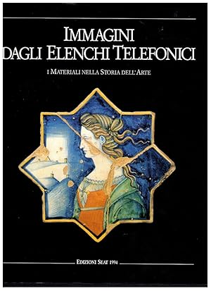 Immagine del venditore per Immagini Dagli Elenchi Telefonica: I Materiali Nella Storia Dell'arte venduto da Wickham Books South