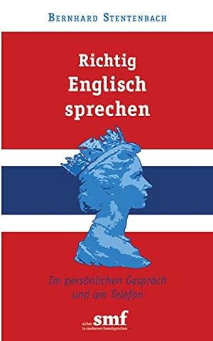 Seller image for Richtig Englisch sprechen: Im persönlichen Gespräch und am Telefon (German Edition) for sale by Redux Books