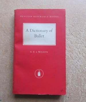 Seller image for A Dictionary of Ballet for sale by BRIMSTONES