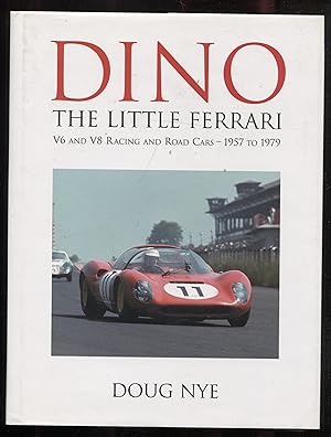 Seller image for Dino, the little Ferrari: V6 and V8 racing and road cars, 1957 to 1979 for sale by RT Books