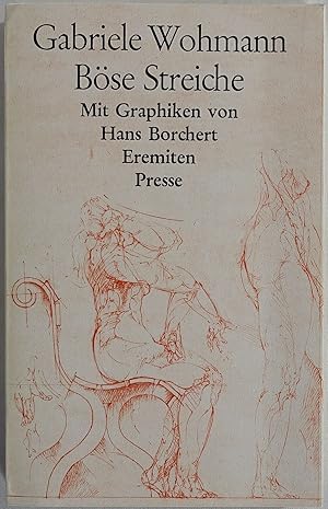 Böse Streiche und andere Erzählungen. Mit 14 Graphiken von Hans Borchert. Düsseldorf 1977. 8to. 8...