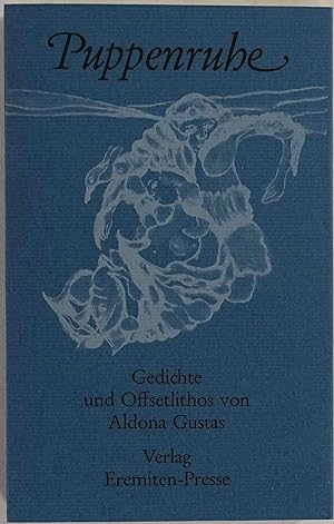 Puppenruhe. Gedichte und 12 farbige Offsetlithographien von Aldona Gustas. Düsseldorf 1977. 8to. ...