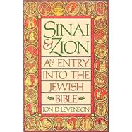 Imagen del vendedor de Sinai and Zion : An Entry into the Jewish Bible a la venta por eCampus