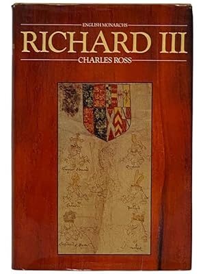 Seller image for Richard III (English Monarchs) for sale by Yesterday's Muse, ABAA, ILAB, IOBA