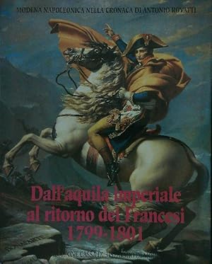 Bild des Verkufers fr Dall'Aquila imperiale al ritorno dei Francesi 1799 1801 zum Verkauf von Librodifaccia