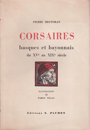Immagine del venditore per Corsaires basques et bayonnais du XV au XIX sicle. venduto da Librairie du Bacchanal