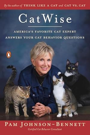 Bild des Verkufers fr Catwise: America's Favorite Cat Expert Answers Your Cat Behavior Questions zum Verkauf von AHA-BUCH GmbH