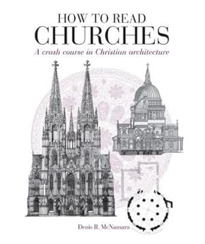 Image du vendeur pour How to Read Churches : A Crash Course in Christian Architecture mis en vente par AHA-BUCH GmbH
