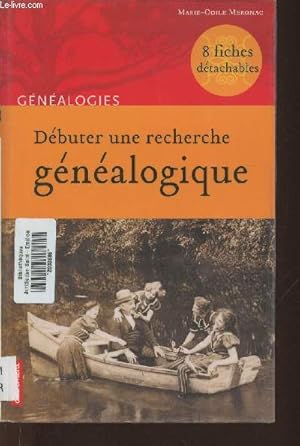 Bild des Verkufers fr Dbuter une recherche gnalogique zum Verkauf von Le-Livre