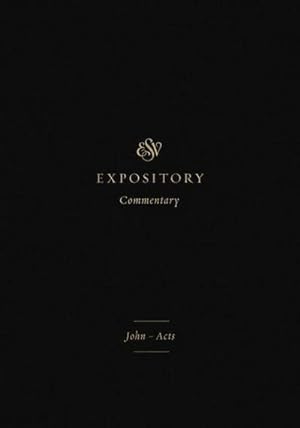 Bild des Verkufers fr ESV Expository Commentary : John-Acts (Volume 9) zum Verkauf von AHA-BUCH GmbH