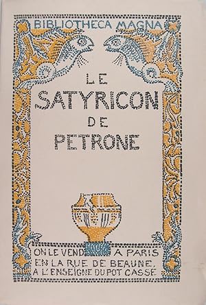 Bild des Verkufers fr Le Satyricon de Petrone zum Verkauf von Philippe Lucas Livres Anciens