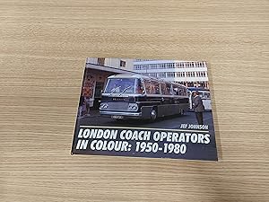 Bild des Verkufers fr London Coach Operators In Colour 1950 - 1980 zum Verkauf von Cambridge Rare Books