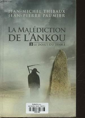 Bild des Verkufers fr La maldiction de l'Anjou Tome 2: Le doigt du Diable zum Verkauf von Le-Livre