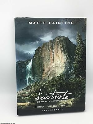 Bild des Verkufers fr d'artiste Matte Painting: Digital Artists Master Class zum Verkauf von 84 Charing Cross Road Books, IOBA