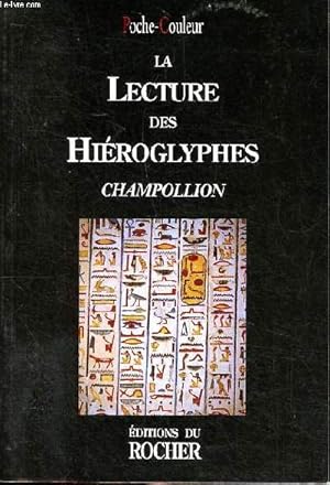 Bild des Verkufers fr La lecture des hiroglyphes Collection poche couleur zum Verkauf von Le-Livre