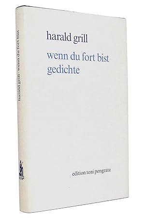 Imagen del vendedor de Wenn du fort bist (signiert) : Gedichte. (Reihe: Literarisch-graphische Bltter) a la venta por exlibris24 Versandantiquariat