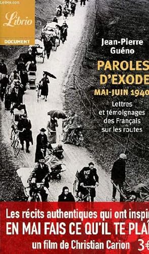 Image du vendeur pour Paroles d'exode Mai-Juin 1940 Lettres et tmoignages des Franais sur les routes mis en vente par Le-Livre
