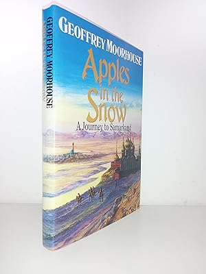 Apples in the snow: a journey to Samarkand