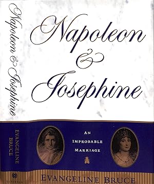 Seller image for Napoleon And Josephine: The Improbable Marriage for sale by The Cary Collection