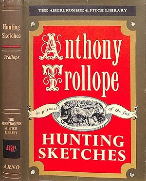 The Abercrombie & Fitch Library: Hunting Sketches The Pursuit Of The Fox
