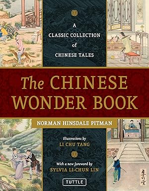 Bild des Verkufers fr The Chinese Wonder Book: A Classic Collection of Chinese Tales zum Verkauf von Reliant Bookstore