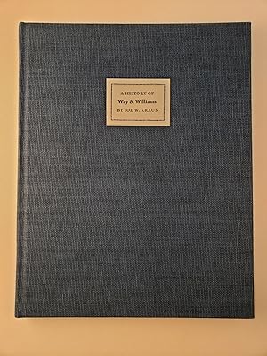 Bild des Verkufers fr A History of Way & Williams With a Bibliography of Their Publications: 1895-1898 zum Verkauf von WellRead Books A.B.A.A.