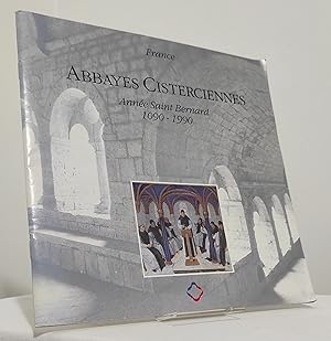Abbayes Cisterciennes. Année Saint-Bernard 1090-1990