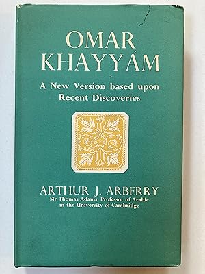 Image du vendeur pour Omar Khayyam : a new version based upon recent discoveries mis en vente par Joseph Burridge Books