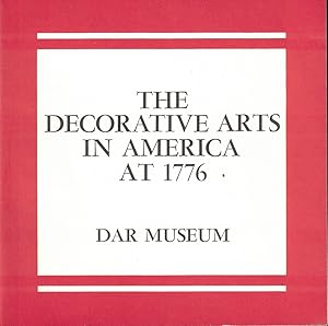 Image du vendeur pour The Decorative Arts in America at 1776 mis en vente par Kenneth Mallory Bookseller ABAA